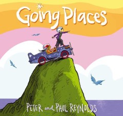 Going Places - Peter H Reynolds