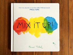 Mix It Up - Herve Tullet