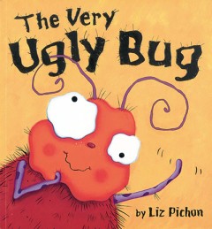 The Very Ugly Bug - Liz Pichon