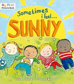 Sometimes I Feel Sunny - Gillan Sheild