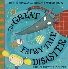 The Great Fairy Tale Disaster - David Conway