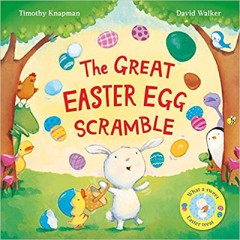 The Great Easter Egg Scramble - Timothy Knapman