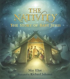 The Nativity - May Eliot/ Richard Johnson