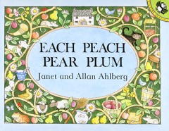 Each Peach Pear Plum - Janet & Allan Ahlberg 4