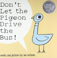 Don't Let The Pigeon Drive The Bus - Mo Willems