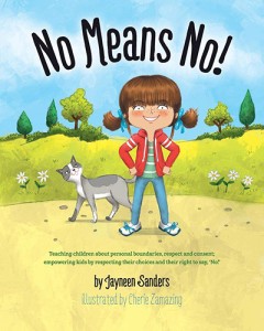 No Means No! - Jayneen Sanders