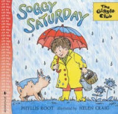 Soggy Saturday - Phyllis Root