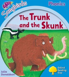 The Trunk And The Skunk - Julia Donaldson