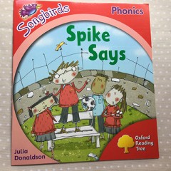 Spike Says - Julia Donaldson