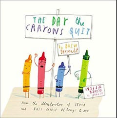 The Day The Crayons Quit - Oliver Jeffers