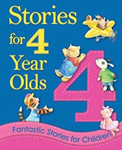 Stories for 4 year olds - Melanie Joyce