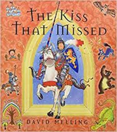 The Kiss That Missed - David Melling