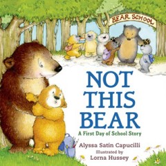 Not This Bear - Alyssa Capucilli