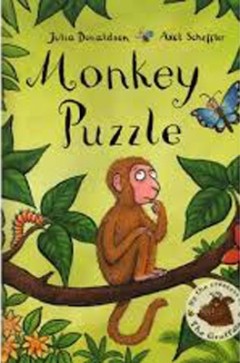 Monkey Puzzle - Julia Donaldson / Axel Scheffler