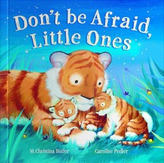 Don’t Be Afraid, Little Ones - M Christina Butler and Caroline Pedler