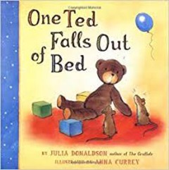 One Ted Falls Out Of Bed - Julia Donaldson