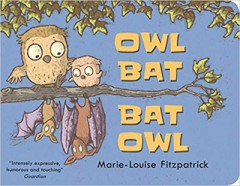 Owl Bat Bat Owl - Marie-Louise Fitzpatrick