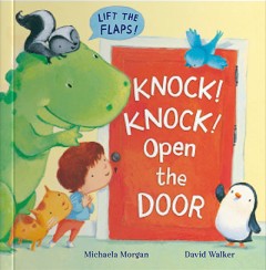 Knock! Knock! Open The Door - Michaela Morgan & David Walker
