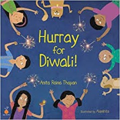 Hurray For Diwali! - Anita Raina Thapan