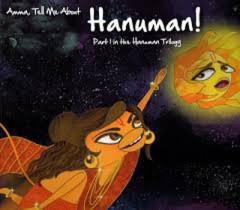 Amma, Tell Me About Hanuman! - Bhakti Mathur