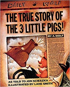 The True Story Of The 3 Little Pigs! - Jon Scieszka