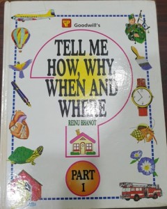 Tell me How, Why, When and Where - Reinu Bhanot