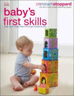 Baby's first skills - Dr. Miriam Stoppard