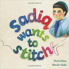 Sadiq Wants To Stitch - Mamta Nainy