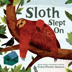 Sloth Slept On  - Frann Preston Gannon