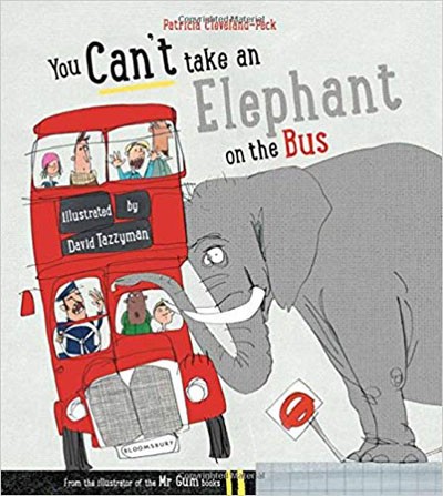 You Can't Take An Elephant On The Bus