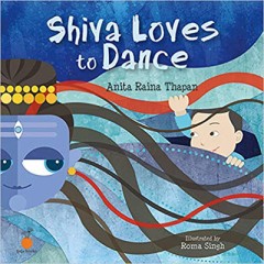 Shiva Loves To Dance - Anita Raina Thapan