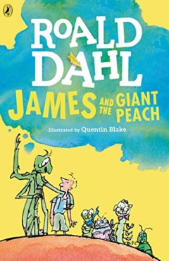 James And The Giant Peach - Roald Dahl